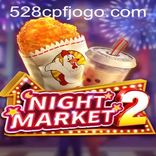Exploring the Thrills of NightMarket2 and Understanding the 528cpf PH Login